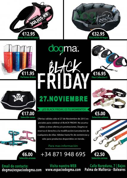 BLACK FRIDAY en Dogma!! OFERTAS únicas y precios IRREPETIBLES!!